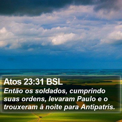 Atos 23:31 BSL Bible Verse Image