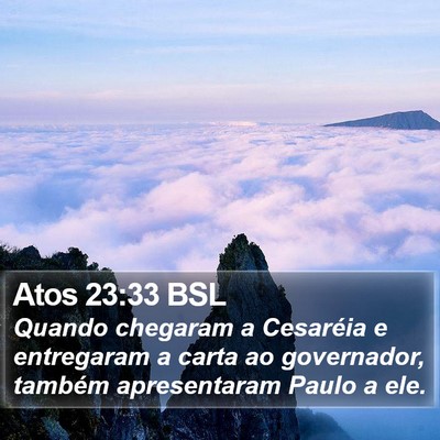 Atos 23:33 BSL Bible Verse Image