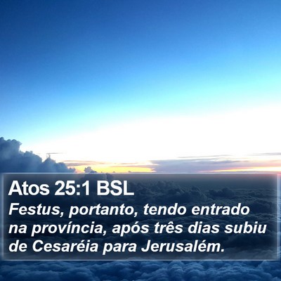 Atos 25:1 BSL Bible Verse Image