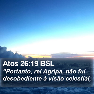 Atos 26:19 BSL Bible Verse Image