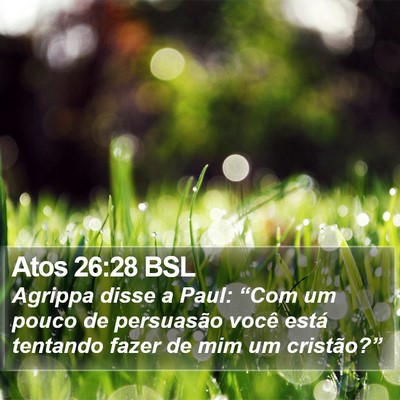 Atos 26:28 BSL Bible Verse Image