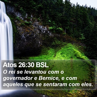 Atos 26:30 BSL Bible Verse Image