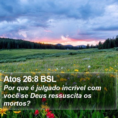 Atos 26:8 BSL Bible Verse Image