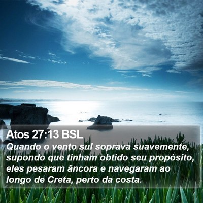 Atos 27:13 BSL Bible Verse Image