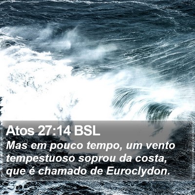 Atos 27:14 BSL Bible Verse Image