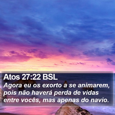 Atos 27:22 BSL Bible Verse Image
