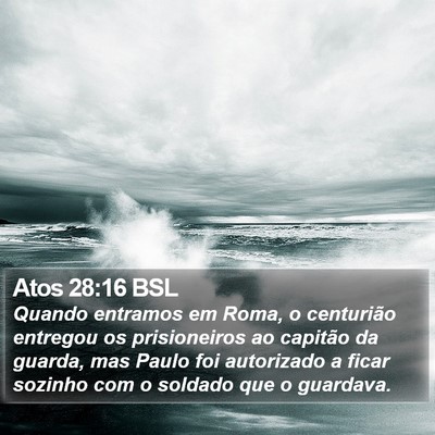 Atos 28:16 BSL Bible Verse Image