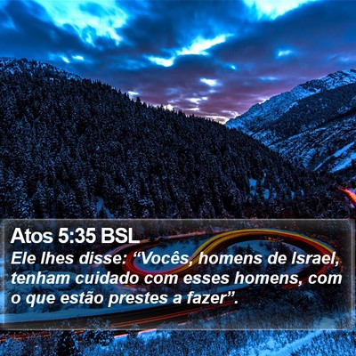 Atos 5:35 BSL Bible Verse Image