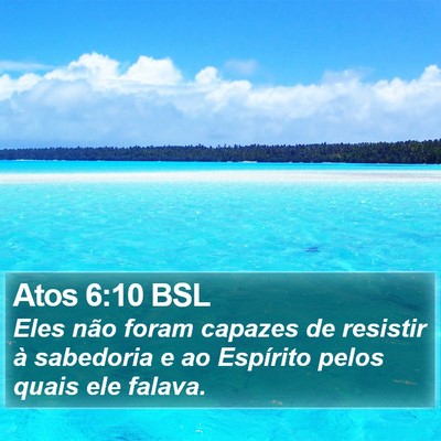 Atos 6:10 BSL Bible Verse Image