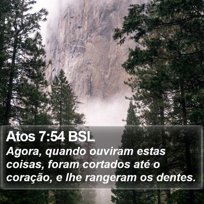 Atos 7:54 BSL Bible Verse Image