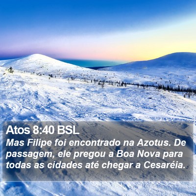 Atos 8:40 BSL Bible Verse Image