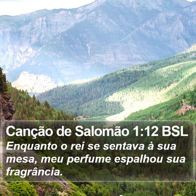 Canção de Salomão 1:12 BSL Bible Verse Image