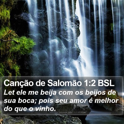 Canção de Salomão 1:2 BSL Bible Verse Image