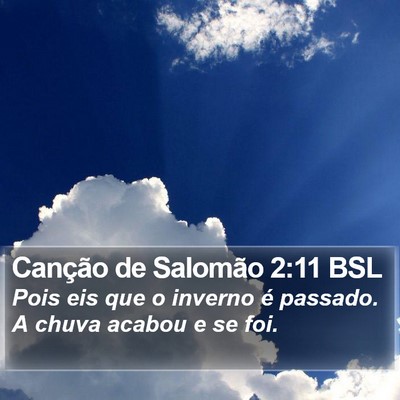 Canção de Salomão 2:11 BSL Bible Verse Image