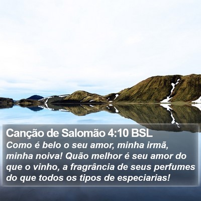 Canção de Salomão 4:10 BSL Bible Verse Image