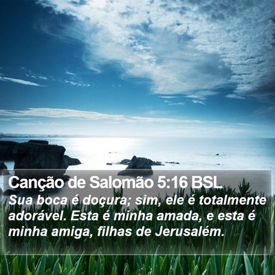 Canção de Salomão 5:16 BSL Bible Verse Image