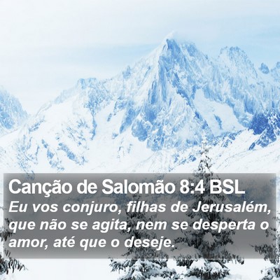 Canção de Salomão 8:4 BSL Bible Verse Image
