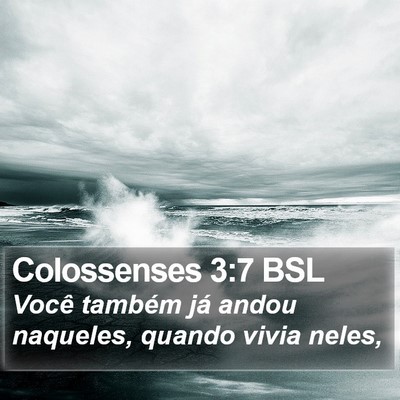 Colossenses 3:7 BSL Bible Verse Image