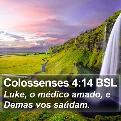 Colossenses 4:14 BSL Bible Verse Image