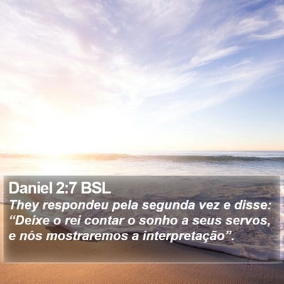 Daniel 2:7 BSL Bible Verse Image