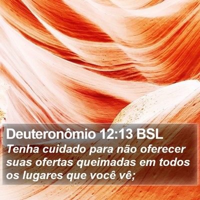 Deuteronômio 12:13 BSL Bible Verse Image