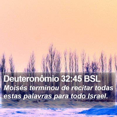 Deuteronômio 32:45 BSL Bible Verse Image