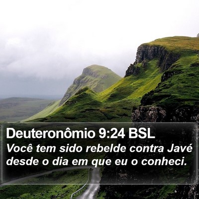 Deuteronômio 9:24 BSL Bible Verse Image