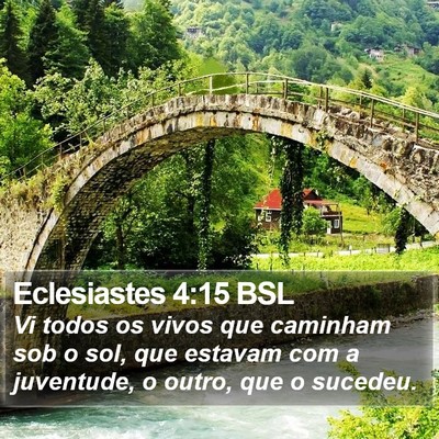 Eclesiastes 4:15 BSL Bible Verse Image