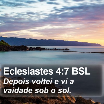 Eclesiastes 4:7 BSL Bible Verse Image