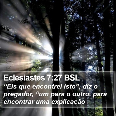 Eclesiastes 7:27 BSL Bible Verse Image