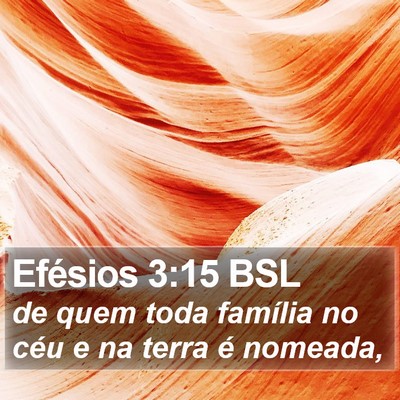 Efésios 3:15 BSL Bible Verse Image