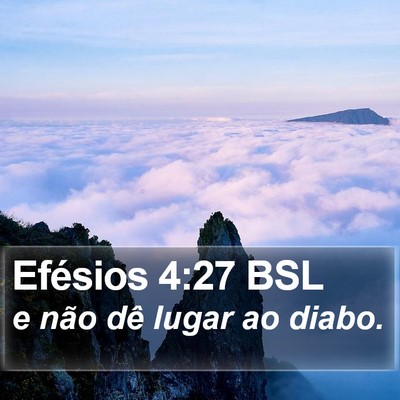 Efésios 4:27 BSL Bible Verse Image