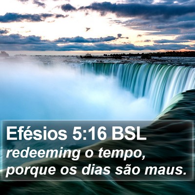 Efésios 5:16 BSL Bible Verse Image