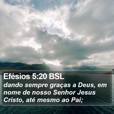 Efésios 5:20 BSL Bible Verse Image