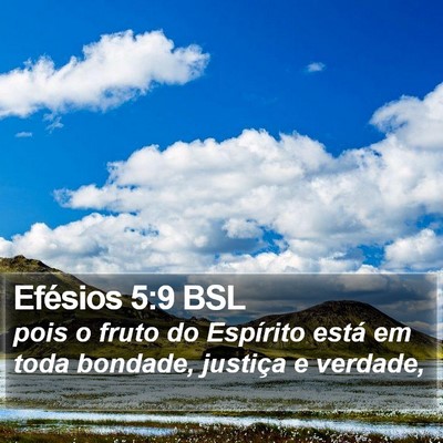 Efésios 5:9 BSL Bible Verse Image