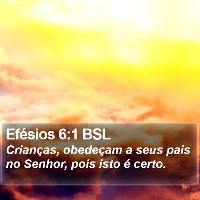 Efésios 6:1 BSL Bible Verse Image