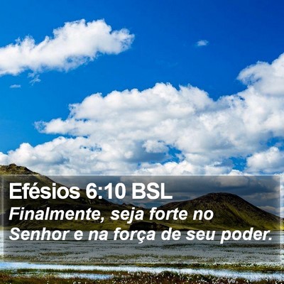 Efésios 6:10 BSL Bible Verse Image