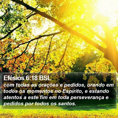 Efésios 6:18 BSL Bible Verse Image