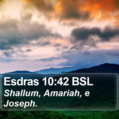 Esdras 10:42 BSL Bible Verse Image