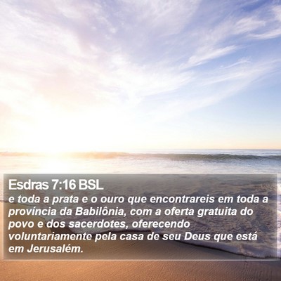Esdras 7:16 BSL Bible Verse Image