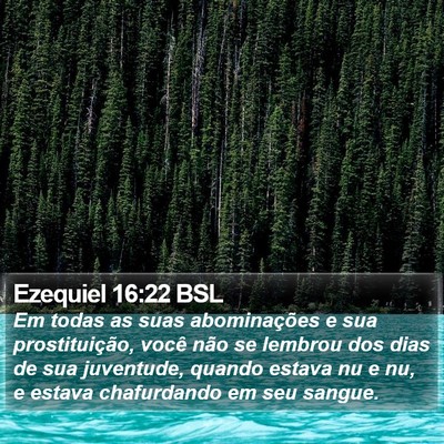 Ezequiel 16:22 BSL Bible Verse Image
