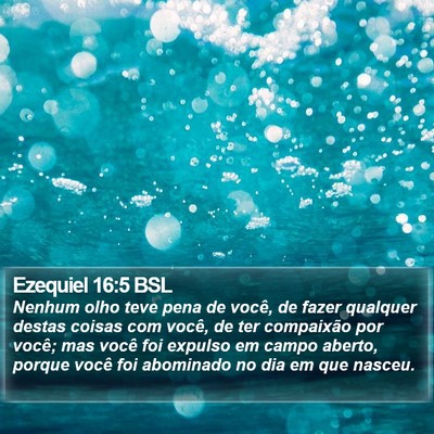 Ezequiel 16:5 BSL Bible Verse Image