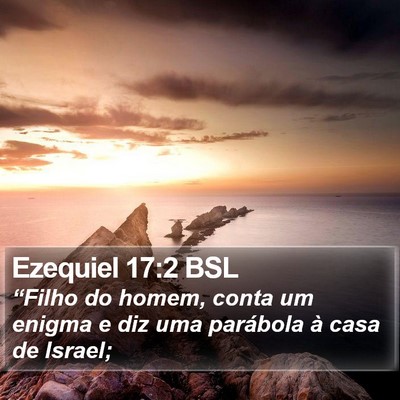 Ezequiel 17:2 BSL Bible Verse Image