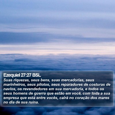 Ezequiel 27:27 BSL Bible Verse Image