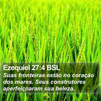 Ezequiel 27:4 BSL Bible Verse Image