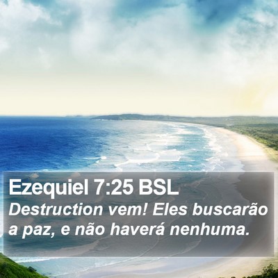 Ezequiel 7:25 BSL Bible Verse Image
