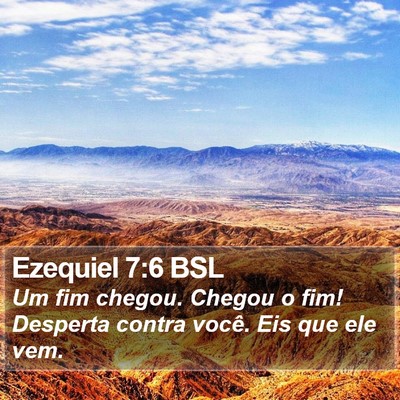 Ezequiel 7:6 BSL Bible Verse Image