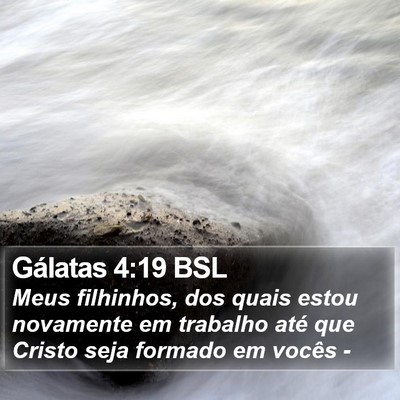 Gálatas 4:19 BSL Bible Verse Image
