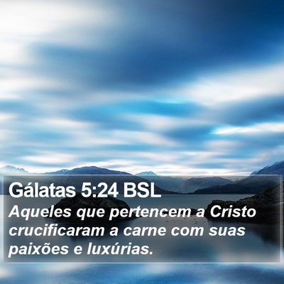 Gálatas 5:24 BSL Bible Verse Image