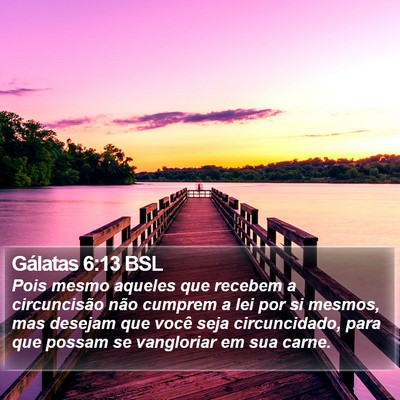 Gálatas 6:13 BSL Bible Verse Image